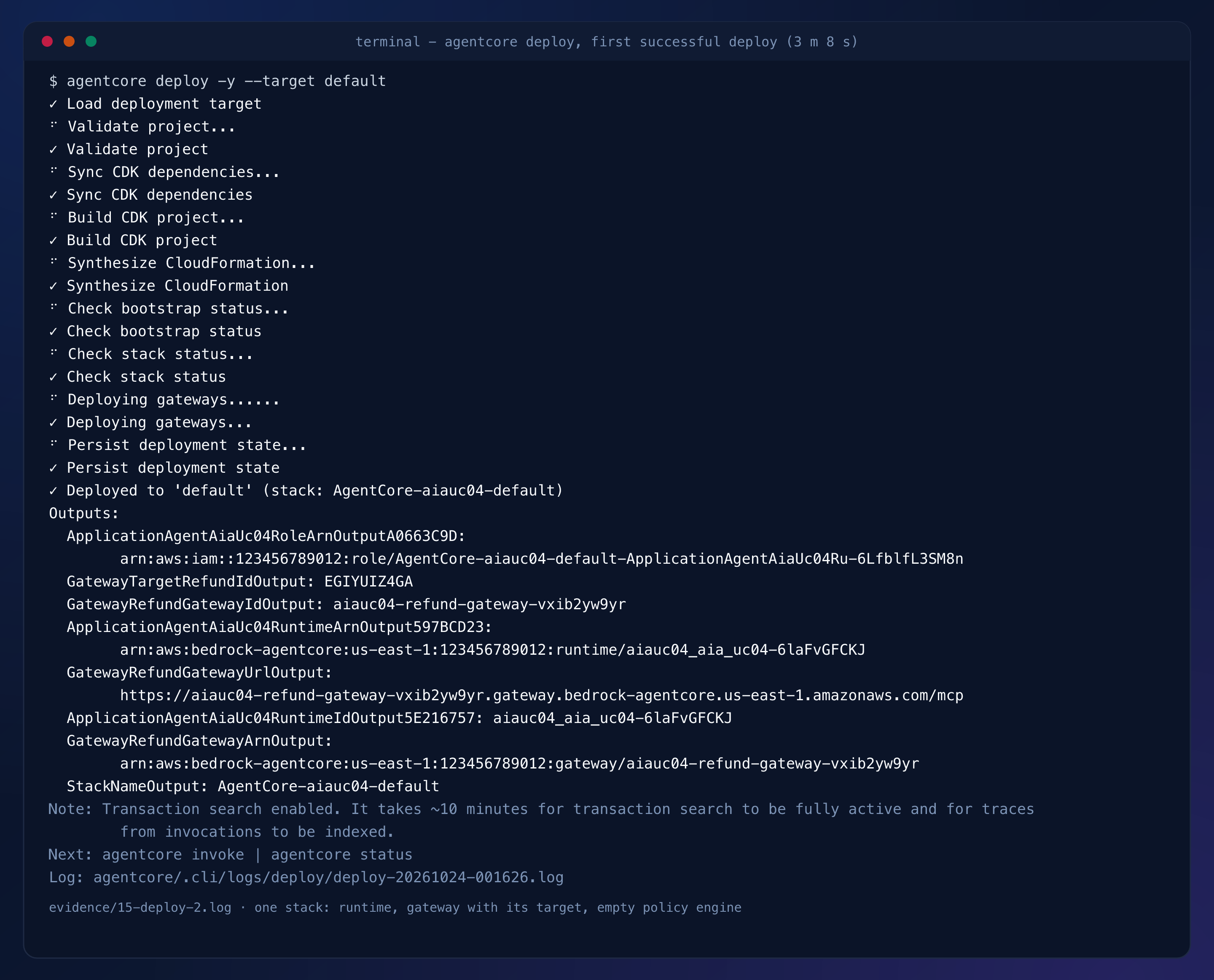Terminal capture: the first deploy, 3 minutes 8 seconds, one stack with runtime, gateway and target